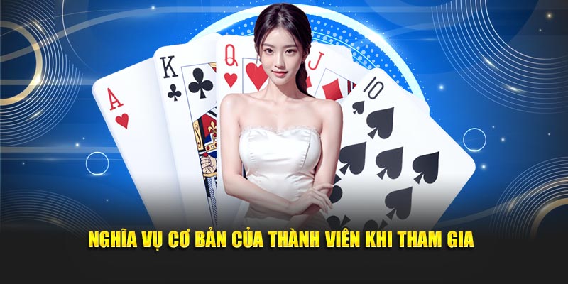 Nghĩa vụ cơ bản của thành viên khi tham gia